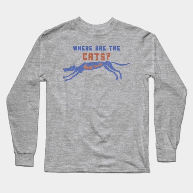 Where are the cats? Long Sleeve T-Shirt by pelagio